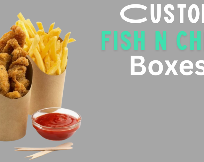 Custom fish and chips boxes