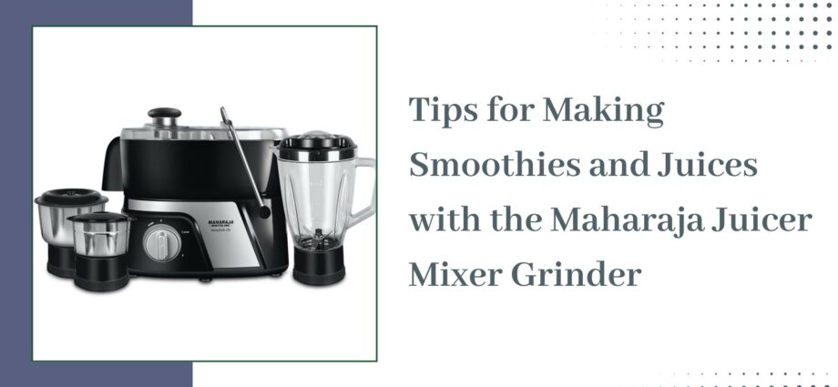 Maharaja Juicer Mixer Grinder